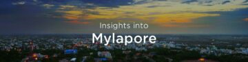 Property rates & trends in Mylapore, Chennai