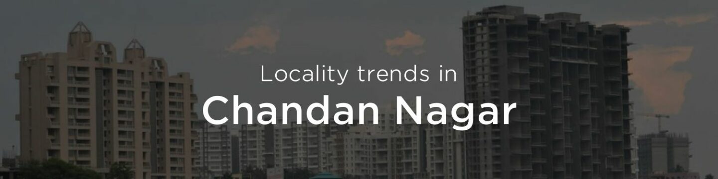 Chandan Nagar property market: An overview