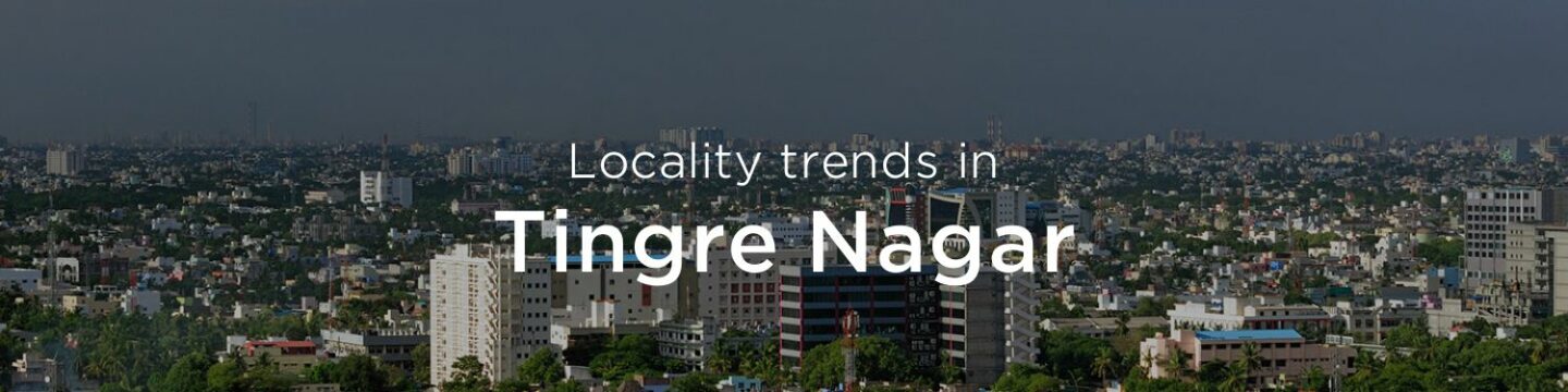 Tingre Nagar property market: An overview