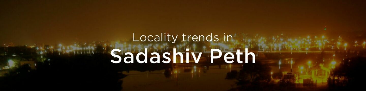 Sadashiv Peth property market: An overview