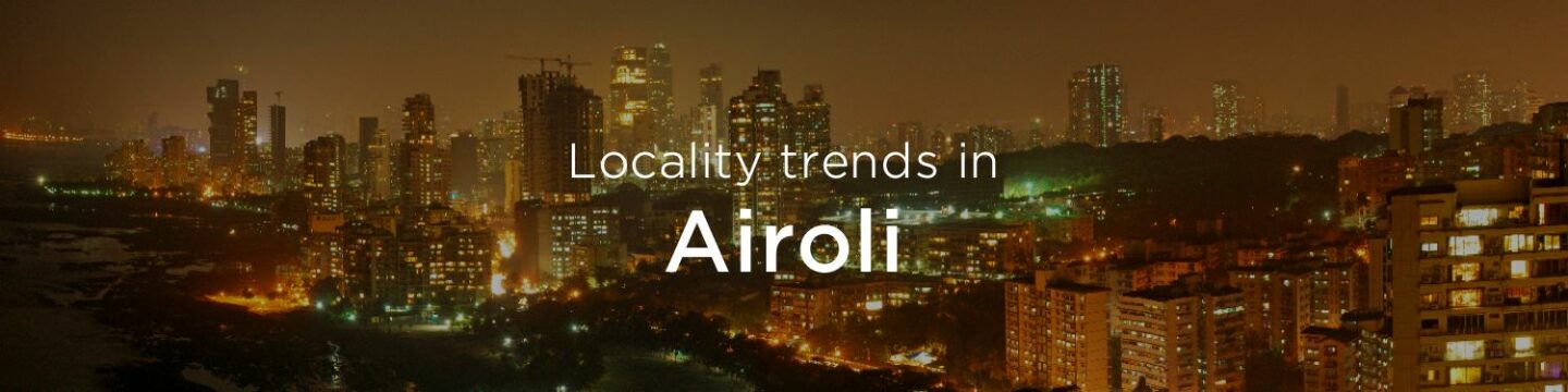 Airoli property market: An overview
