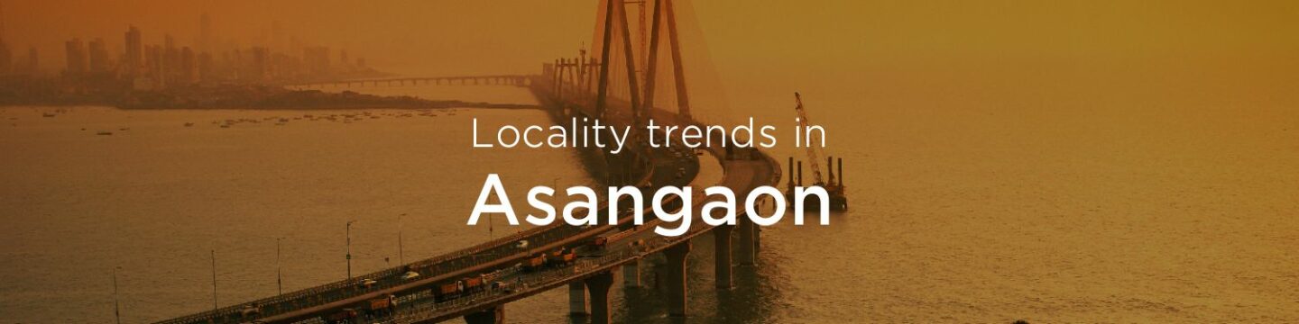 Asangaon property market: An overview