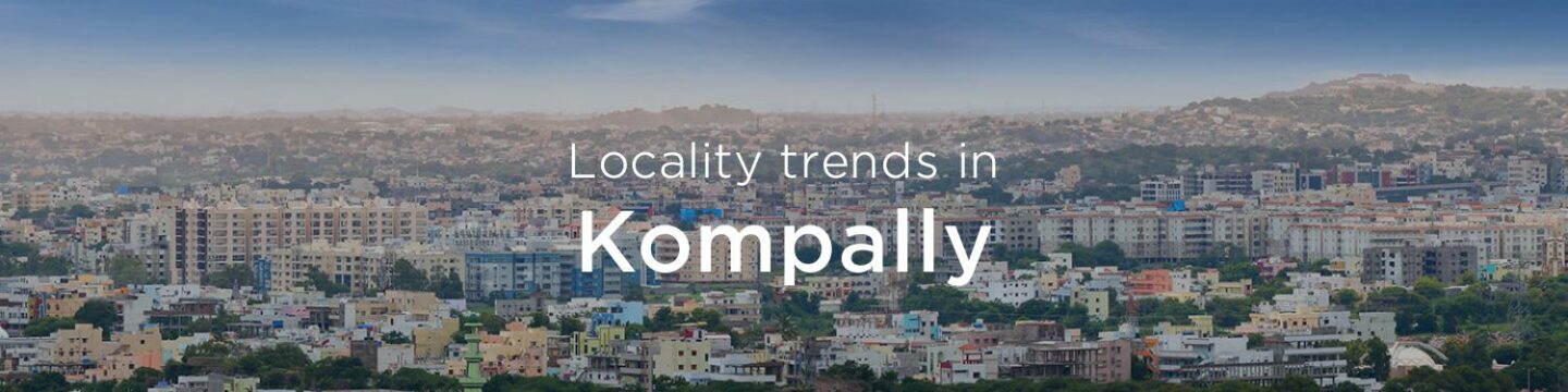 Kompally property market: An overview