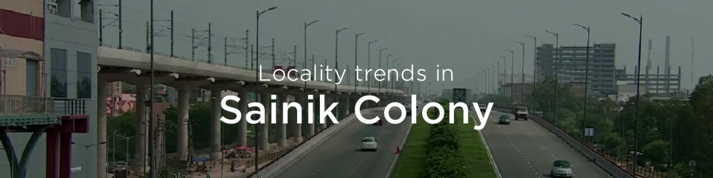 Sainik Colony property market: An overview
