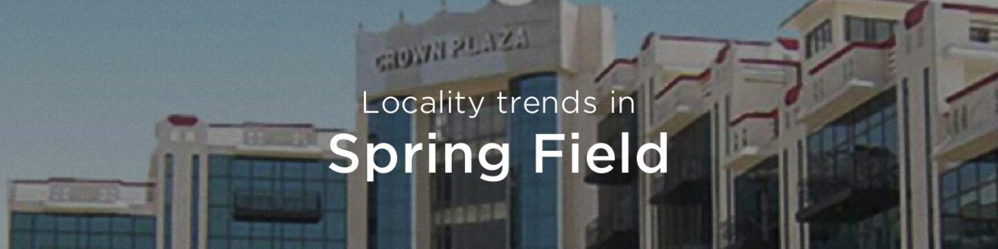 Spring Field property market: An overview