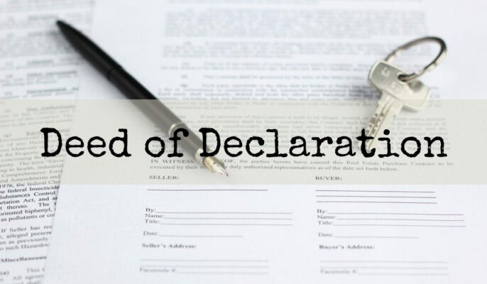 What is Deed of Declaration? Why is it important for homebuyers?