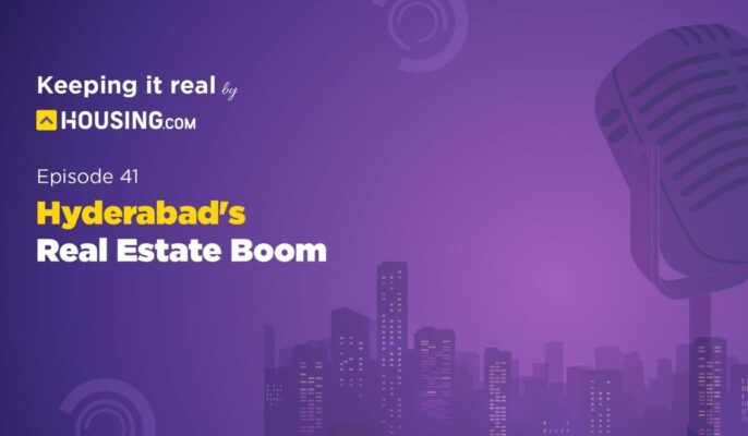 Keeping it Real: Housing.com podcast Episode 41 - Hyderabad's Real Estate Boom