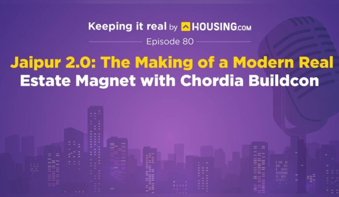 Keeping it Real: Housing.com podcast Episode 80
